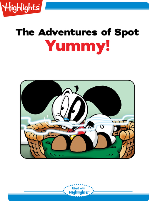 Title details for The Adventures of Spot: Yummy by Marileta Robinson - Available